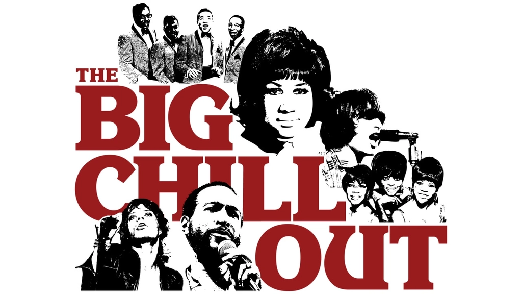 THE BIG CHILLOUT: Celebrating the Soundtrack That Saved Motown Image 1