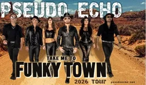 Pseudo Echo - Take Me to Funky Town Tour Image 1