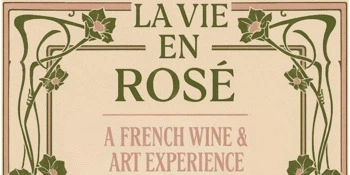 La Vie en Rosé – A French Wine & Art Experience Image 1