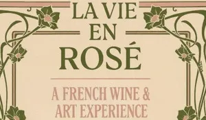 La Vie en Rosé – A French Wine & Art Experience Image 1