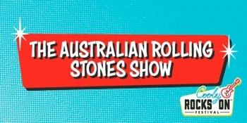 Cooly Rocks On 2025 - The Australian Rolling Stones Show Image 1