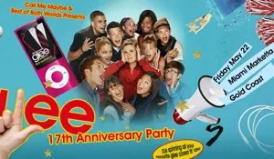 Glee: 17th Anniversary Party - Gold Coast Image 1