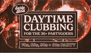 Early Bird: Daytime Clubbing for the 30+ Partygoer - Gold Coast Image 1