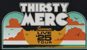 THIRSTY MERC - Summer Live ‘25 Image 1