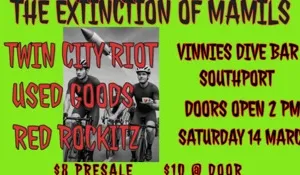 THE EXTINCTION OF MAMILS w/ TWIN CITY RIOT, USED GOODS & RED ROCKITZ Image 1