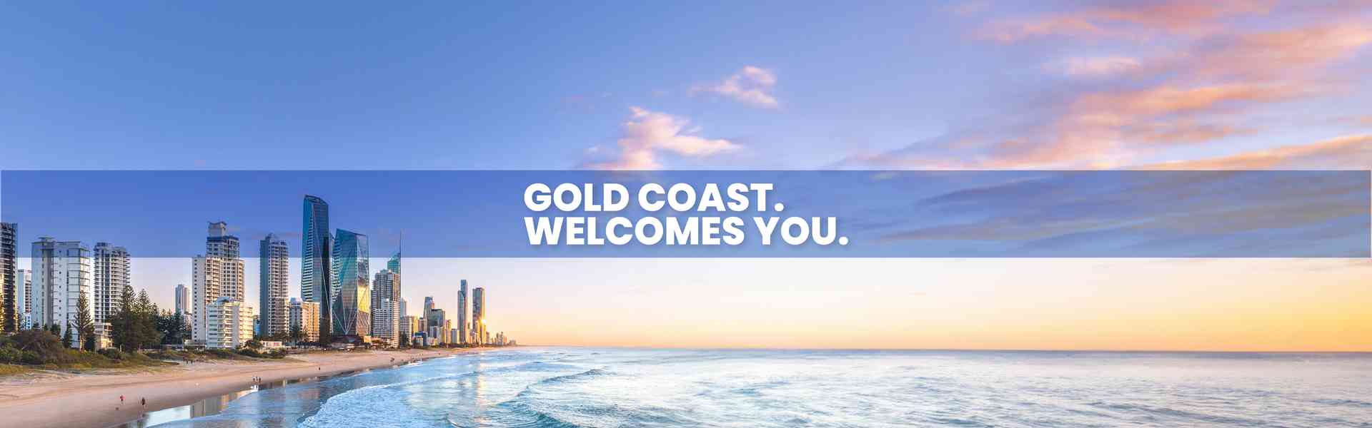 The Gold Coast Welcomes You