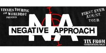 Negative Approach 2026 AUS & NZ Tour Image 1