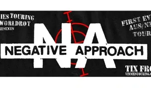 Negative Approach 2026 AUS & NZ Tour Image 1