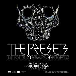 The Presets - 20 Years. 20 Nights. DJ Tour Image 1