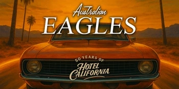 The Australian Eagles - 50 Years Of Hotel California Tour Image 1