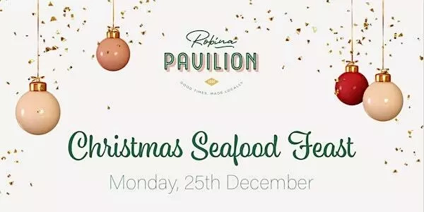 Robina Pavilion: Christmas Seafood Feast Image 1