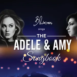 Bloom Sings Adele & Amy Winehouse Songbook Image 1
