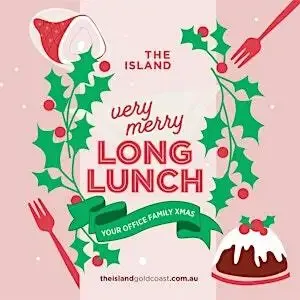 Very Merry Long Lunch, The Island Gold Coast Image 1