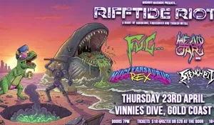 RIFFTIDE RIOT with F.U.C, Head In A Jar (NSW), Nuclearsaurus Rex & Stench Pit Image 1