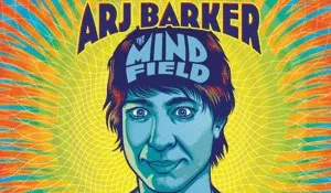 Arj Barker - The Mind Field  FIRST SHOW SOLD OUT - SECOND SHOW NOW SELLING Image 1