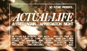 Actual Life: Fred Again Appreciation Party - Gold Coast Image 1