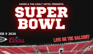 🏈 COORS PRESENTS: Super Bowl LX Live on the Balcony Image 1